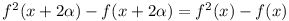 f^2(x + 2\alpha) - f(x + 2\alpha) = f^2(x) - f(x)