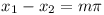 x_1 - x_2 = m\pi