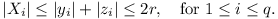 |X_i| <= |y_i| + |z_i| <= 2r, for 1 <= i <= q.