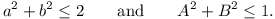 a^2 + b^2 <= 2 and A^2 + B^2 <= 1.