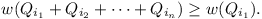 w(Q_{i_1} + Q_{i_2} + ... + Q_{i_n}) >= w(Q_{i_1}).