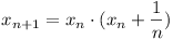 x_{n+1} = x_n . (x_n + 1/n)