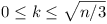 0 <= k <= \sqrt{n/3}