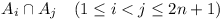 A_i intersect A_j (1 <= i < j <= 2n+1)