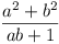 (a^2 + b^2) / (ab + 1)