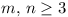 m, n >= 3