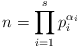 n = \prod_{i=1}^s p_i^{\alpha_i}