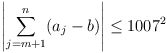 |\sum_{j=m+1}^{n} (a_j − b)| ≤ 1007^2